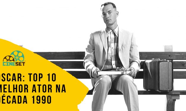 Oscar: TOP 10 Ganhadores Melhor Ator na Década 1990