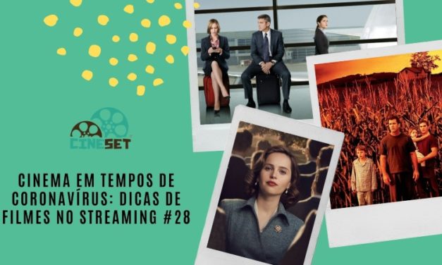 Cinema em Tempos de Coronavírus: Dicas de Filmes no Streaming #28