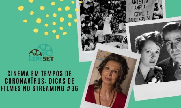 Cinema em Tempos de Coronavírus: Dicas de Filmes no Streaming #36
