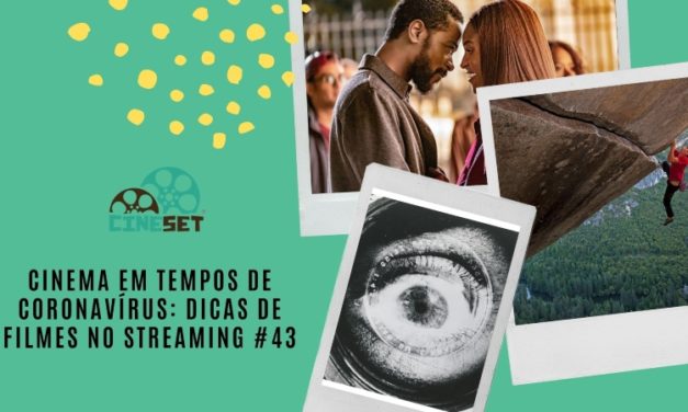 Cinema em Tempos de Coronavírus: Dicas de Filmes no Streaming #43