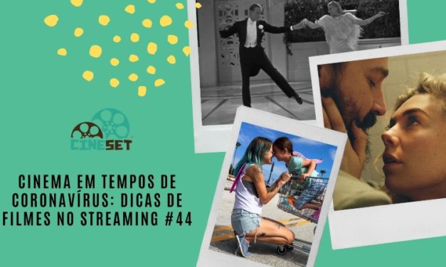 Cinema em Tempos de Coronavírus: Dicas de Filmes no Streaming #44