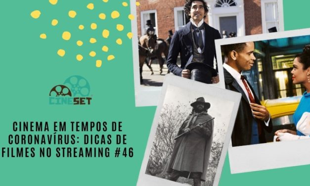 Cinema em Tempos de Coronavírus: Dicas de Filmes no Streaming #46