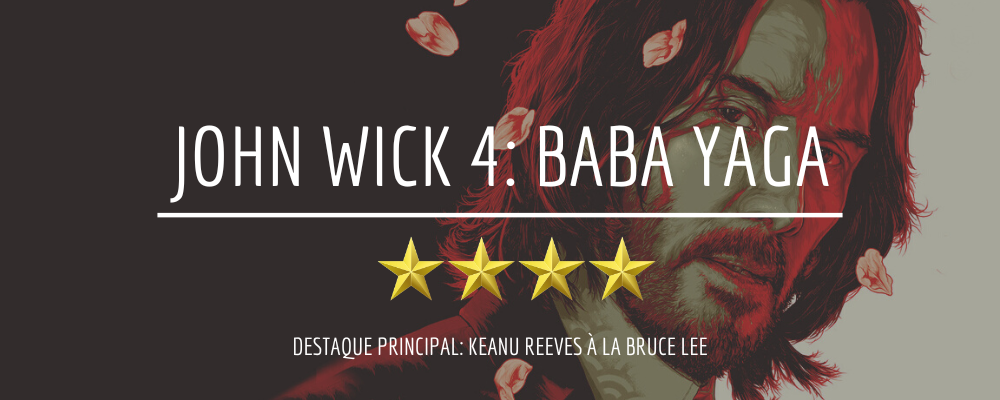 Crítica  John Wick 4: Baba Yaga
