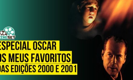 Especial Oscar: Os Meus Favoritos das Edições 2000 e 2001