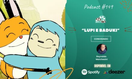 “Lupi e Baduki” – Uma Conversa com Reynaldo Marchesini | Podcast Cine Set #149