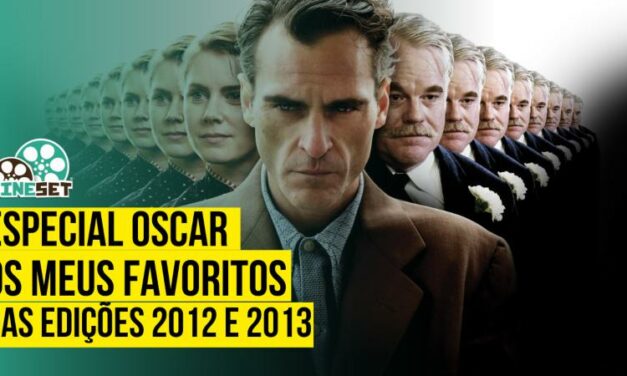 Especial Oscar: Os Meus Favoritos das Edições 2012 e 2013