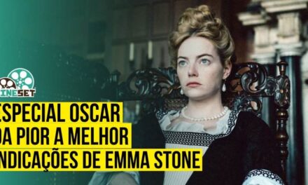 Oscar: O Melhor e o Pior das Indicações de Emma Stone