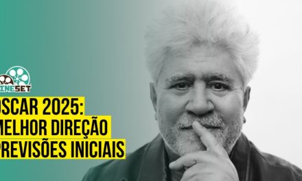 Oscar 2025 de Melhor Direção – Previsões Iniciais
