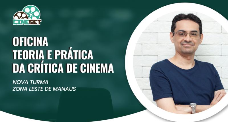 Cine Set abre nova turma para curso de crítica de cinema na Zona Leste de Manaus
