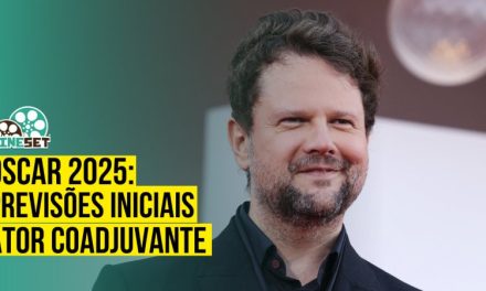 Oscar 2025 de Melhor Ator Coadjuvante – Previsões Iniciais