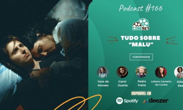 Tudo sobre “Malu”, um dos filmes mais premiados do cinema brasileiro em 2024 | Podcast Cine Set #166