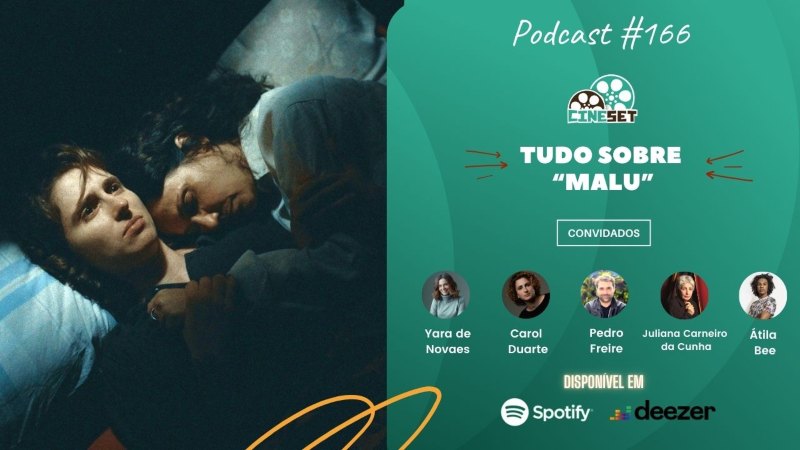 Tudo sobre “Malu”, um dos filmes mais premiados do cinema brasileiro em 2024 | Podcast Cine Set #166