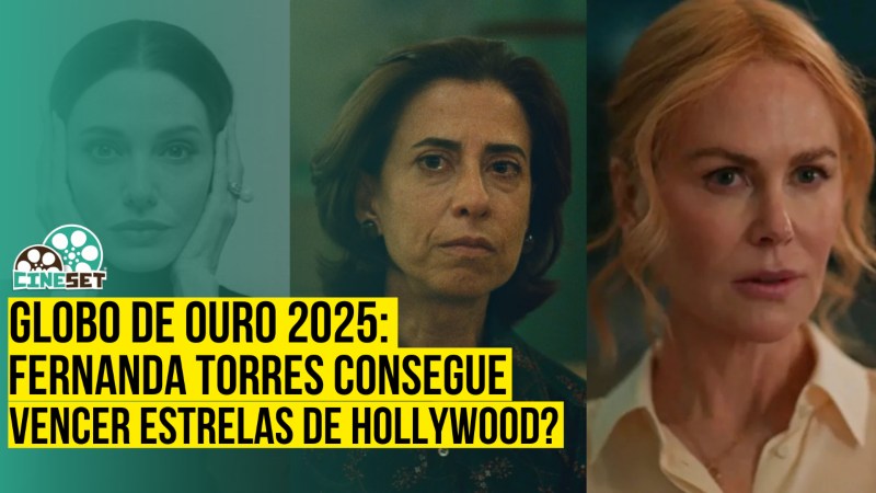 Globo de Ouro 2025: Fernanda Torres consegue vencer Angelina Jolie e Nicole Kidman?