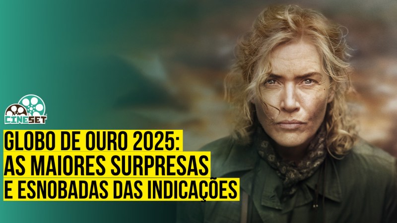 Globo de Ouro 2025: As Maiores Esnobadas e Surpresas das Indicações
