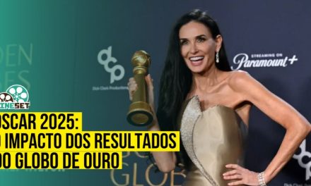 Oscar 2025: O Que Fica dos Resultados do Globo de Ouro?