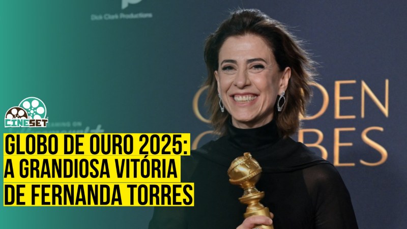 Fernanda Torres no Globo de Ouro 2025: vitória épica eleva chances rumo ao Oscar