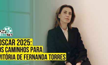 Oscar 2025: Os Caminhos para a Vitória de Fernanda Torres