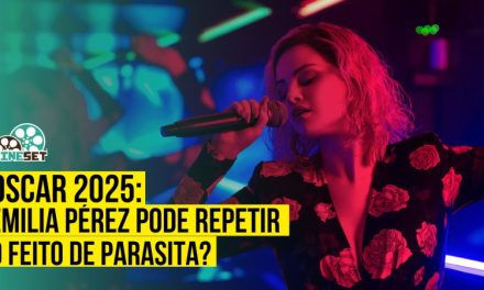Oscar 2025: “Emilia Pérez” pode repetir o feito de “Parasita”?