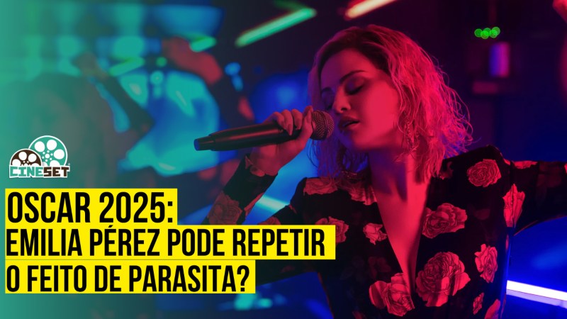 Oscar 2025: “Emilia Pérez” pode repetir o feito de “Parasita”?