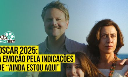 “Ainda Estou Aqui” no Oscar 2025: React das Indicações