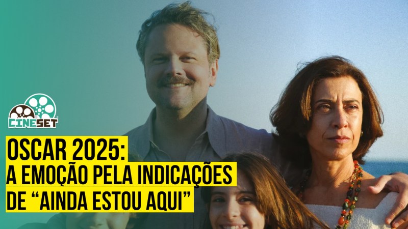 “Ainda Estou Aqui” no Oscar 2025: React das Indicações