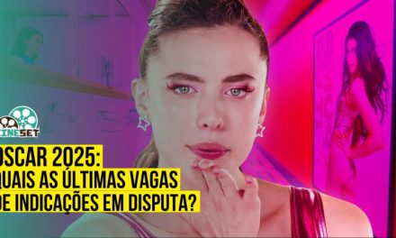 Oscar 2025: Quais as Últimas Vagas de Indicações em Disputa?