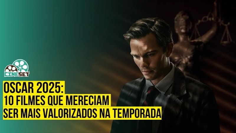 Oscar 2025: 10 Filmes que Mereciam ser Mais Valorizados na Temporada