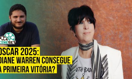 Oscar 2025: Diane Warren está a um Passo de um Milagre em Canção Original