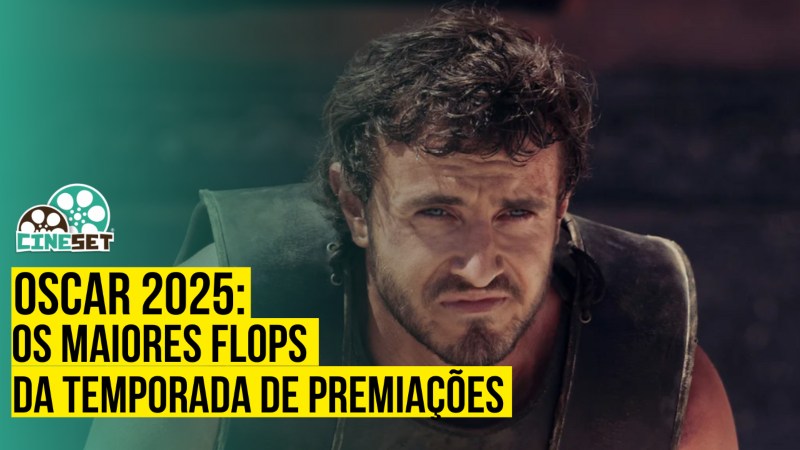 Oscar 2025: Os 10 Maiores Flops da Temporada de Premiações