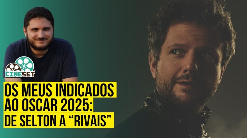 Oscar 2025: Os Meus Indicados nas Categorias Principais