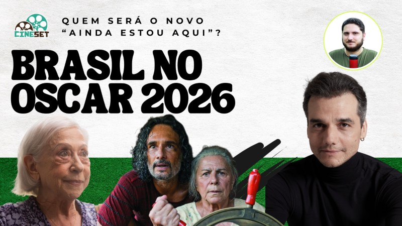 Oscar 2026: Quem Pode Surgir na Disputa no Brasil? – Parte 1