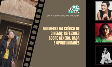 Mulheres na Crítica de Cinema: Reflexões sobre Gênero, Raça e Oportunidades