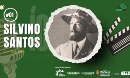 Conheça Silvino Santos, O Pioneiro do Cinema na Amazônia | Ícones do Cinema Amazonense
