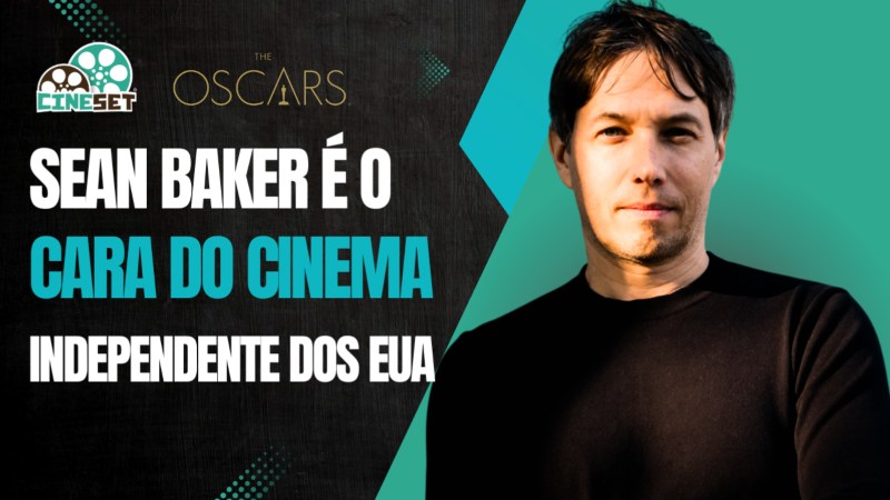 Oscar 2025: 5 Motivos da Vitória de Sean Baker em Melhor Direção