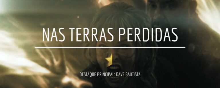 CRÍTICA | 'Nas Terras Perdidas': o fundo do poço da medíocre carreira ...