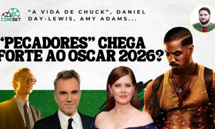 Oscar 2026: Quem Pode Surgir na Disputa? – Parte 6