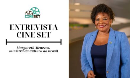 Entrevista Cine Set | Margareth Menezes e a política da nacionalização do fomento no setor cultural do Brasil