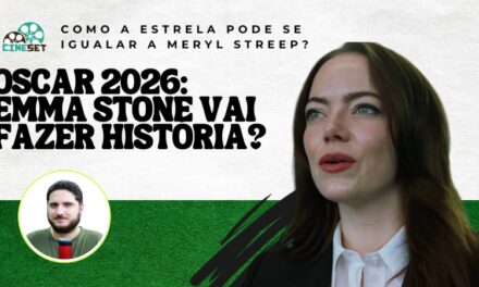 Oscar 2026: Emma Stone e o caminho para um 3º Oscar em tempo recorde