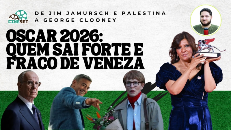Oscar 2026: O Impacto do Festival de Veneza na Temporada de Premiações