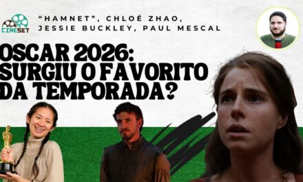 Oscar 2026: “Hamnet” será o favorito a Melhor Filme?