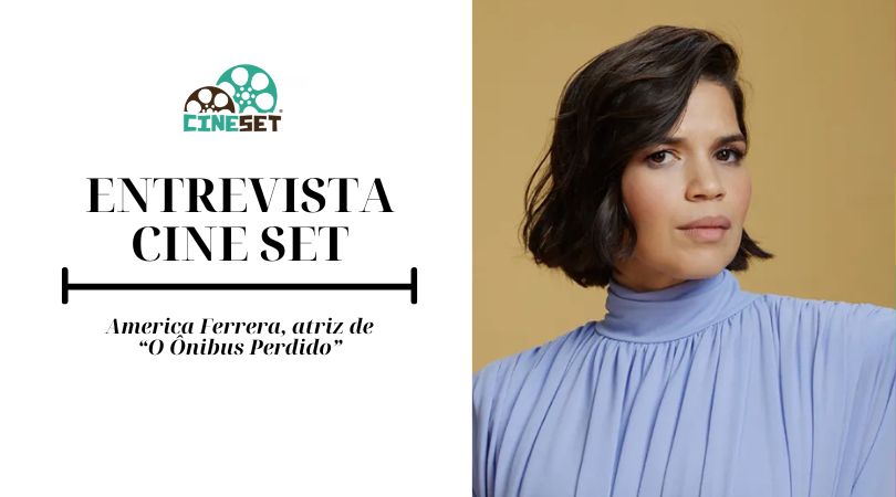America Ferrera e a força das segundas chances em ‘O Ônibus Perdido’