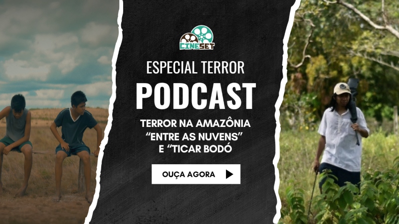 O Cinema de Terror na Amazônia | Podcast Cine Set #179