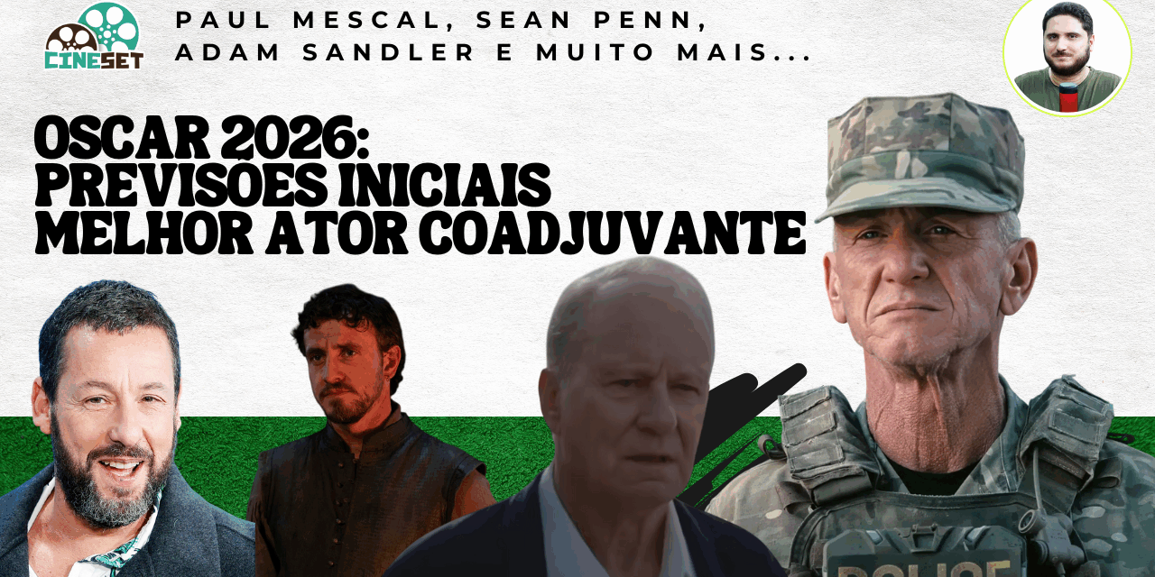 Oscar 2026 de Melhor Ator Coadjuvante | Previsões Iniciais