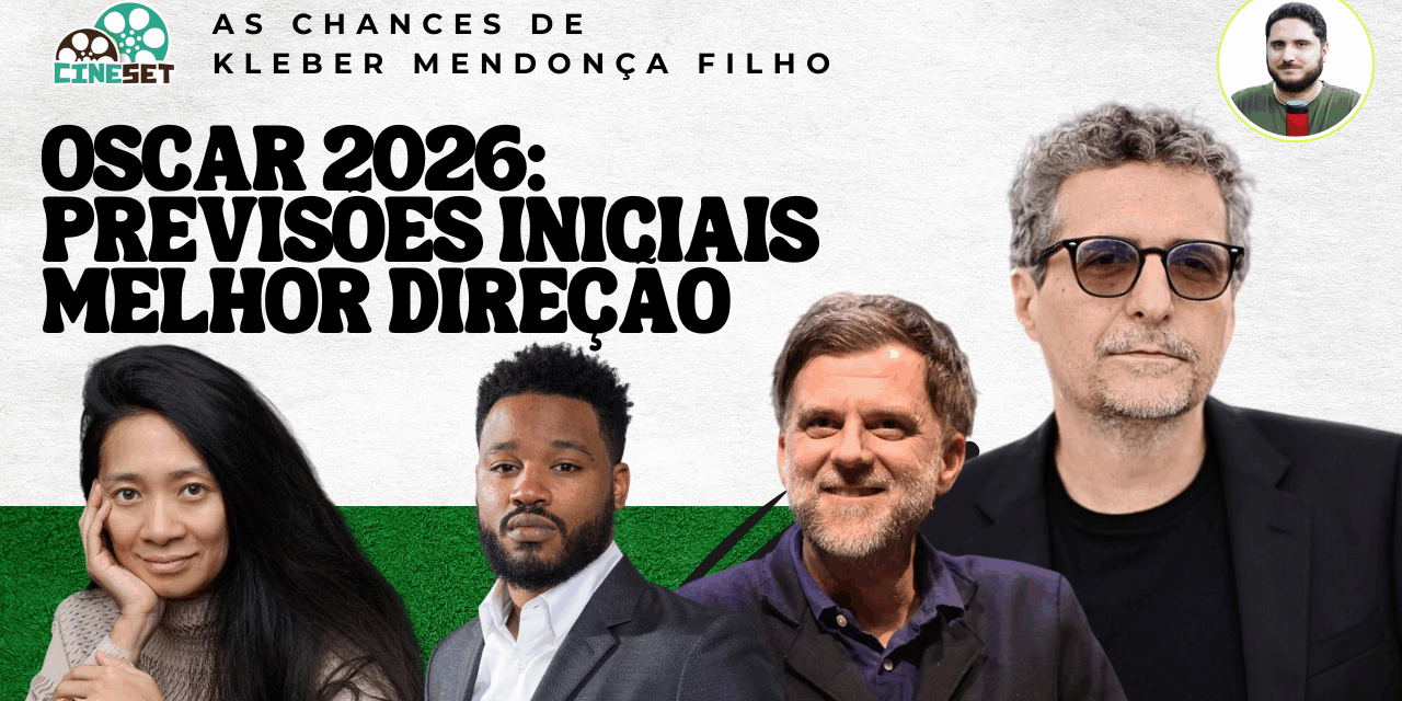 Oscar 2026 de Melhor Direção | Previsões Iniciais