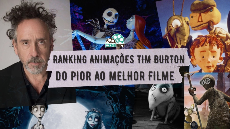 Ranking das Animações de Tim Burton | Do Pior ao Melhor Filme