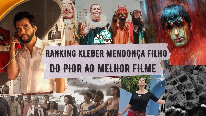 Ranking Kleber Mendonça Filho | Do Pior ao Melhor Filme do diretor de ‘O Agente Secreto’