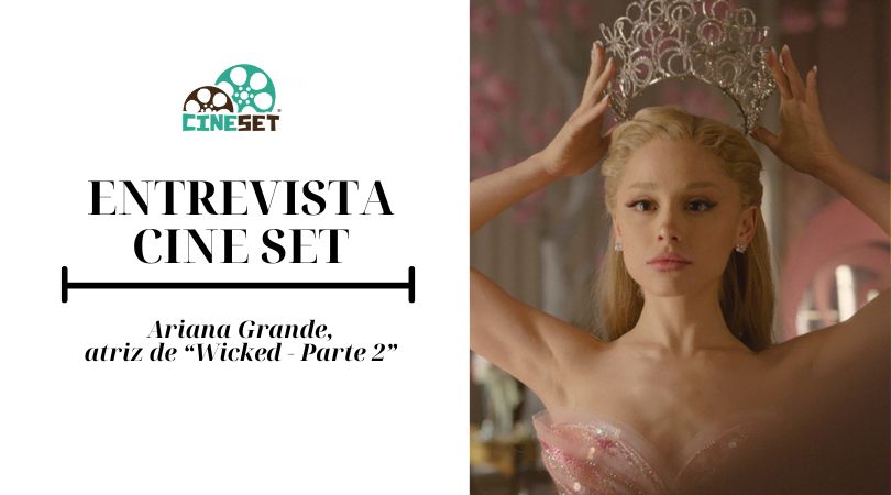 Ariana Grande e ‘Wicked’: “nunca vou dizer nunca para voltar a ser Glinda’
