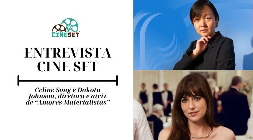 Celine Song, Dakota Johnson e o encanto da mulher moderna pela paixão em ‘Amores Materialistas’