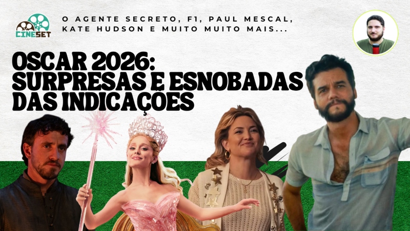 Oscar 2026: As Surpresas e Esnobadas das Indicações