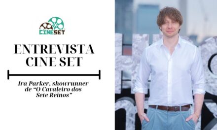 Uma Conversa com Ira Parker, o showrunner de ‘O Cavaleiro dos Sete Reinos’
